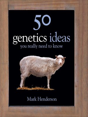 cover image of 50 Genetics Ideas You Really Need to Know